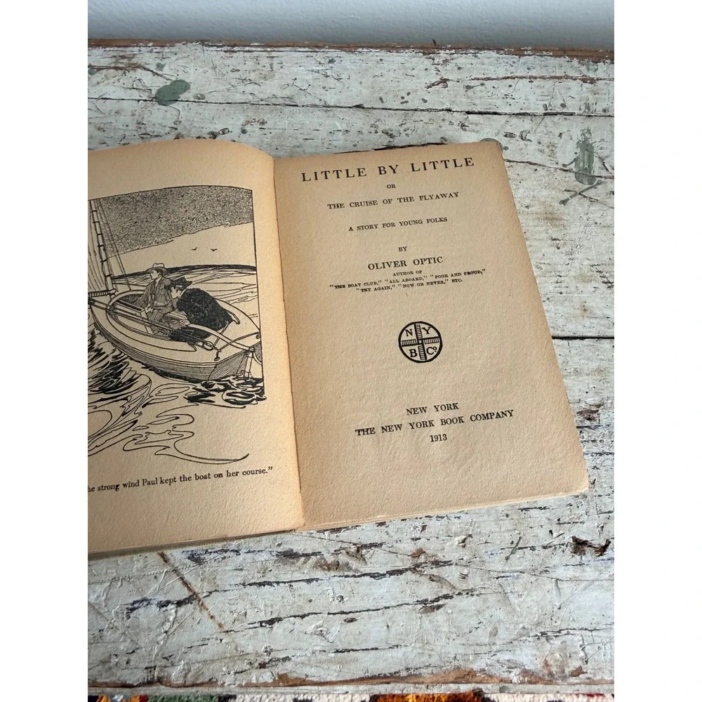 Antique Little by Little Oliver Optic Hardcover Book Juvenile Fiction